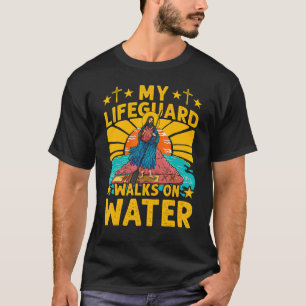 Mein Rettungsschwimmer geht auf Wasser Jesus Chris T-Shirt