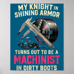 Mein Ritter in Maschinist Ehefrau Freundin Lustige Poster