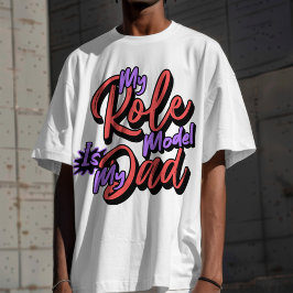 Mein Rollenmodell-Vater T-Shirt