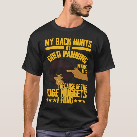 Mein Rücken schadet Gold und schneidet riesige Nug T-Shirt (Vorderseite)
