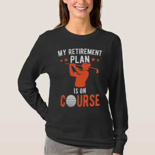 Mein Ruhestand ist auf Kurs Golf Rent Golf T-Shirt