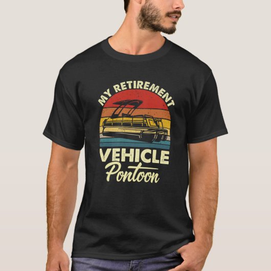 Mein Ruhestandsfahrzeug Pontoon Funny Pontoon Boat T-Shirt (Vorderseite)