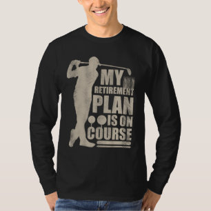 Mein Ruhestandsplan ist für Ehemänner selbstverstä T-Shirt