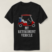 Mein Ruhestätter Funny Golf t T-Shirt (Design vorne)