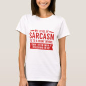 Mein Sarasmus-Level T-Shirt (Vorderseite)