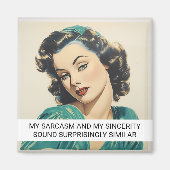 Mein Sarcasm Funny Retro 50er Sprichwort Magnet (Vorne)