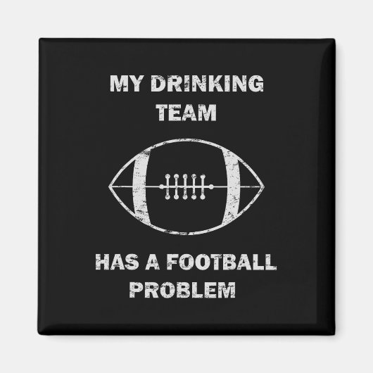 Mein Saufteam hat ein Fußballproblem Fußball M Magnet (Vorne)