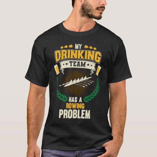 Mein Saufteam hat ein Ruderproblem Crew T-Shirt (Vorderseite)
