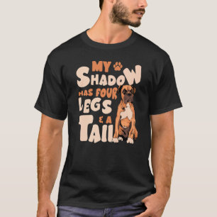 Mein Schatten hat vier Beine und einen Schwanz - A T-Shirt