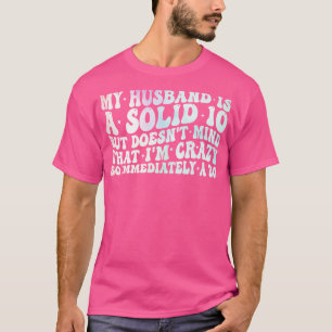 mein Schatz ist solide 10 aber stört sich nicht da T-Shirt