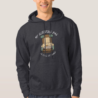 Mein Schlafsack Ist Voller Sand Wüsten Camping Hoodie