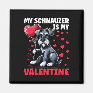 Mein Schnauzer ist mein Valentinstag Hund O Magnet