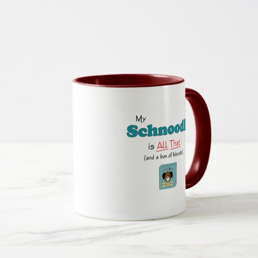 Mein Schnoodle ist alles das! Tasse (VorderseiteRechts)