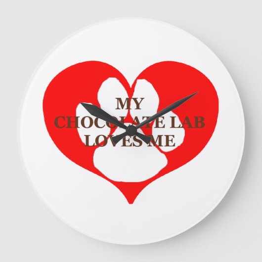 mein Schokolade Labrador Lieben mir Große Wanduhr (Vorderseite)