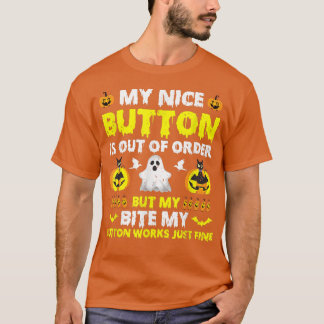 Mein schöner Knopf ist außer Ordnung, aber mein Bi T-Shirt