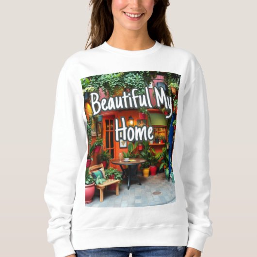 Mein schönes Zuhause Sweatshirt (Vorderseite)