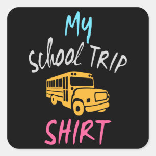 Mein Schulausflug-Shirt Quadratischer Aufkleber