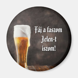 Mein Schwanz tut weh, ich trinke Jelen! Kühlschran Magnet