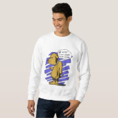 Mein Schwanz Wagging nicht Sweatshirt (Vorne ganz)