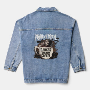 Mein schwarzes Metall dunkler als mein Kaffee Jeansjacke