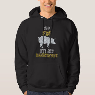 Mein Schwein aß meine Hausaufgaben Schweineschwein Hoodie