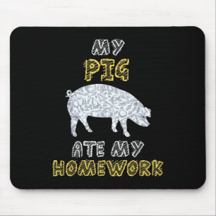 Mein Schwein hat meine Hausaufgaben Eber Schweinef Mousepad