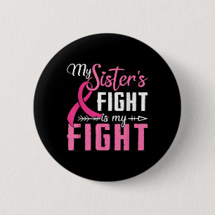 Mein Schwesterkampf ist mein Kampf gegen Brustkreb Button