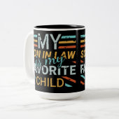 Mein Schwiegersohn ist der T - Shirt meines Liebli Zweifarbige Tasse (Vorderseite Links)