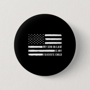 Mein Schwiegersohn ist mein Lieblingskind Amerikan Button