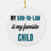 Mein Schwiegersohn ist mein Lieblingskind Keramik Ornament (Hinten)