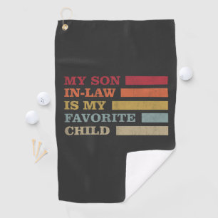 Mein Schwiegersohn ist mein Lieblingskind Lustige  Golfhandtuch