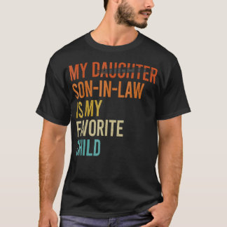 Mein Schwiegersohn ist mein Lieblingskind Lustiger T-Shirt