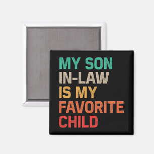 Mein Schwiegersohn ist mein Lieblingskind Magnet