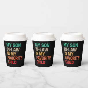 Mein Schwiegersohn ist mein Lieblingskind Pappbecher
