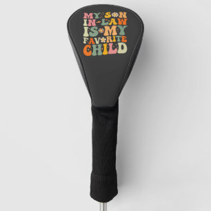 Mein Schwiegersohn ist mein Lieblingskind Retro Gr Golf Headcover