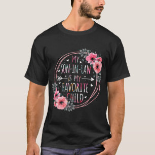 Mein Schwiegersohn ist mein Lieblingskind Schwiege T-Shirt