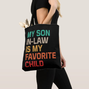 Mein Schwiegersohn ist mein Lieblingskind Tasche