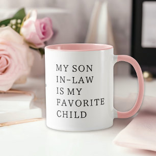 Mein Schwiegersohn ist mein Lieblingskind Tasse