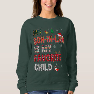 Mein Schwiegersohn ist mein liebstes Kind Weihnach Sweatshirt