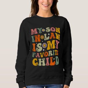 Mein Schwiegersohn ist meine Lieblingskindergruppe Sweatshirt