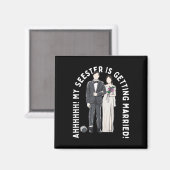 Mein Seester heiratet die Hochzeit Magnet (Vorderseite/Rückseite)