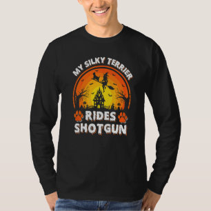 Mein Seidenterrier-Hund fährt Hexe Schrotflinte Ha T-Shirt