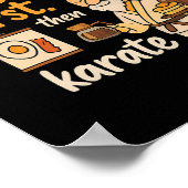 Mein Sensei's Words Breakfast zuerst dann Karate Poster (Ecke)