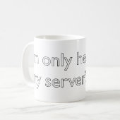 Mein Server ist untergegangen! Kaffeetasse (Vorderseite Links)