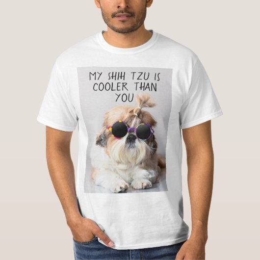 Mein Shih Tzu ist Cool als deine Sonnenbrille T-Shirt (Vorderseite)