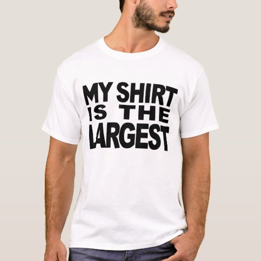 MEIN SHIRT IST DAS GRÖSSTE (Vorderseite)