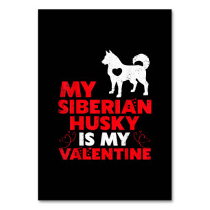 Mein sibirischer Husky ist mein Valentine Husky Tischnummer