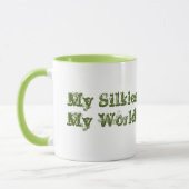 Mein Silkies - meine Welt! Tasse (Links)