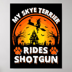 Mein Skye Terrier Hund Reitet Hexe Schuss Hallowee Poster