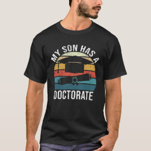 Mein Sohn hat Doktoratsstudium T-Shirt